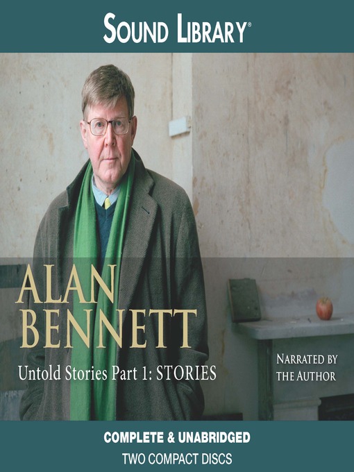 Title details for Untold Stories, Part One by Alan Bennett - Wait list